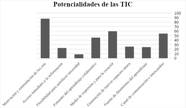 Potencialidades de las TIC mencionadas por los encuestados